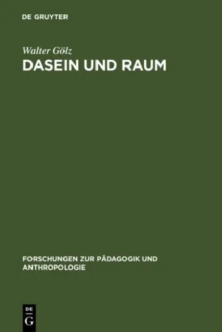 Dasein und Raum (English, Walter Gölz)