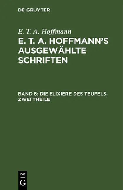 Die Elixiere Des Teufels, Zwei Theile (English, E. T. a. Hoffmann)