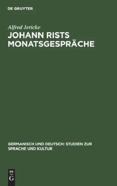 Johann Rists Monatsgespräche (English, Alfred Jericke)