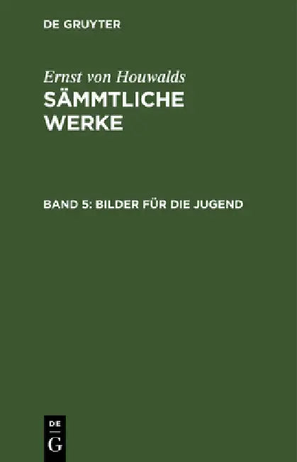 Bilder Für Die Jugend (English, Ernst Von Houwalds)