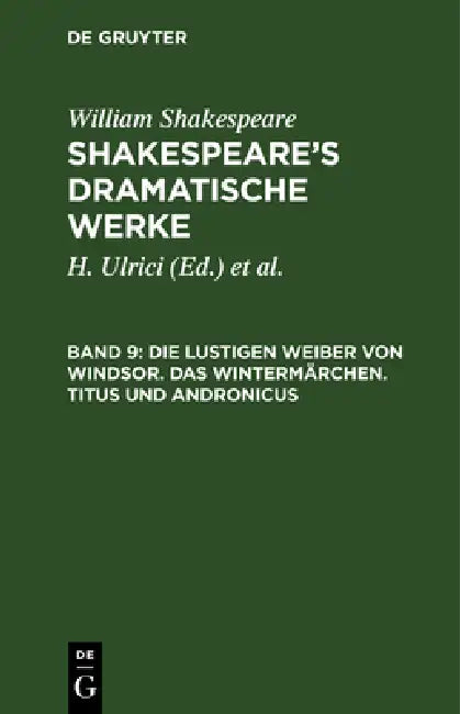 Die Lustigen Weiber Von Windsor. Das Wintermärchen. Titus Und Andronicus (English, William August Wil Shakespeare Schlegel | Schlegel | Tieck)
