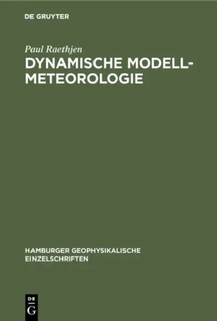 Dynamische Modell-Meteorologie (English, Paul Raethjen)