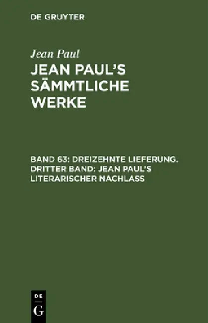Jean Paul's Sämmtliche Werke, Band 63, Dreizehnte Lieferung. Dritter Band (English, Jean Paul)