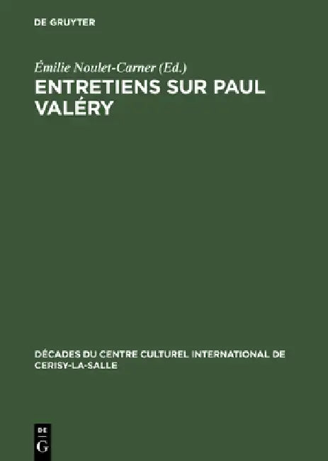 Entretiens sur Paul Valéry (English, Émilie Noulet-Carner)