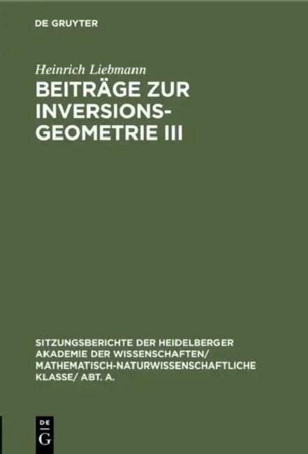 Beiträge Zur Inversionsgeometrie III (English, Heinrich Liebmann)