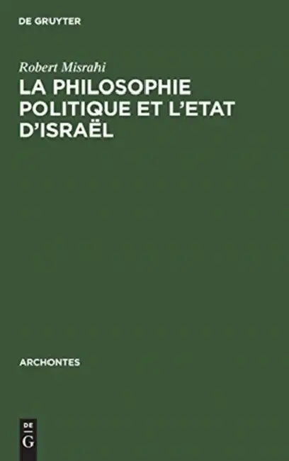 La philosophie politique et l'Etat d'Israël (English, Robert Misrahi)