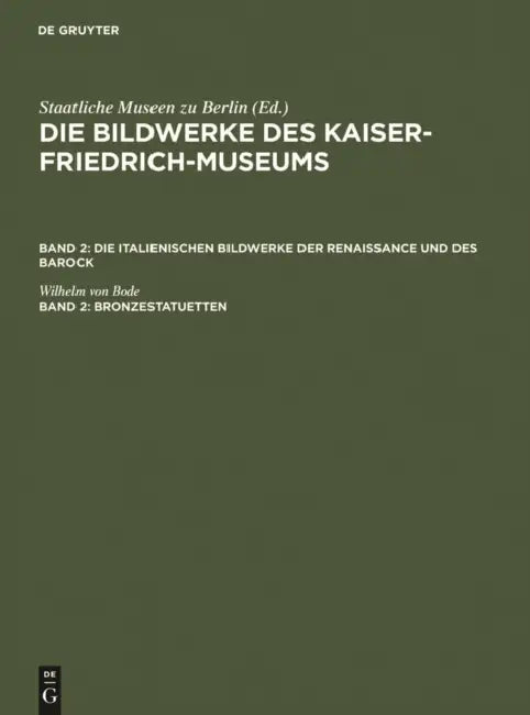 Bronzestatuetten (English, Wilhelm Von Bode)