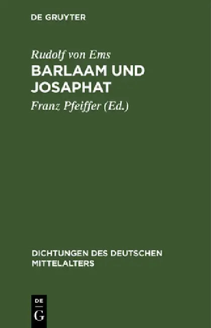 Barlaam und Josaphat (English, Rudolf Von Ems | Franz Pfeiffer)