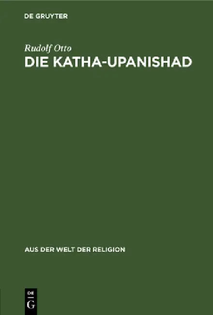 Die Katha-Upanishad (English, Rudolf Otto)