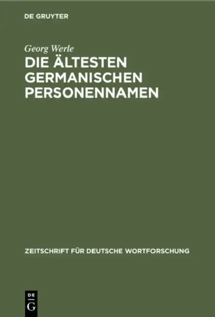 Die Ältesten Germanischen Personennamen (English, Georg Werle)
