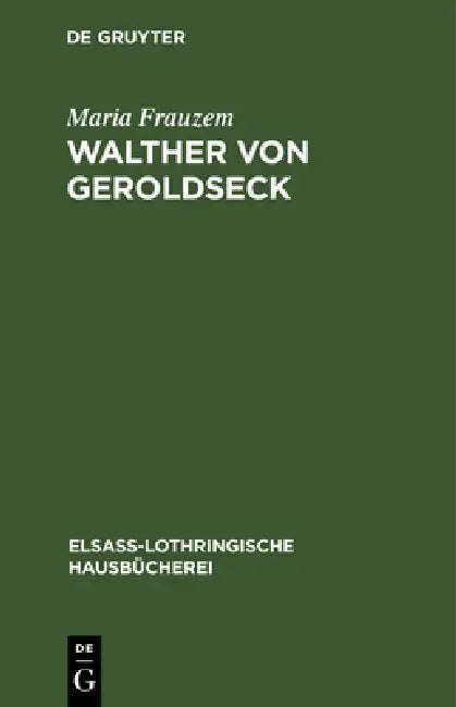 Walther Von Geroldseck (English, Maria Frauzem)