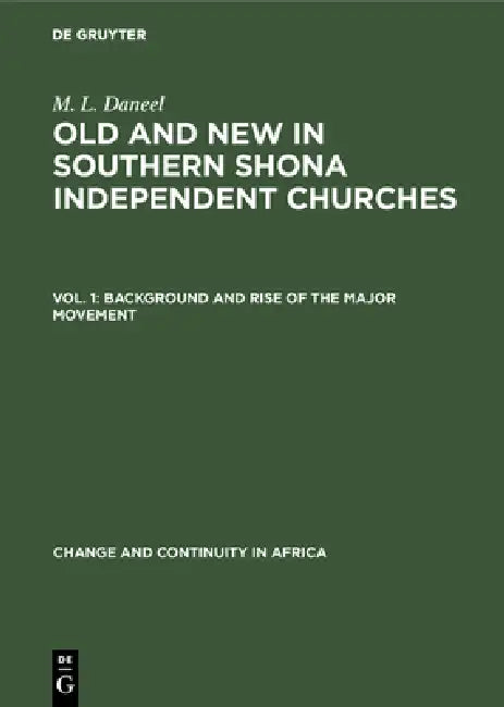 Background and Rise of the Major Movement (English, Marthinus L. Daneel)