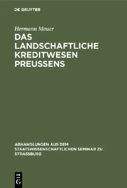 Das Landschaftliche Kreditwesen Preussens (English, Hermann Mauer)