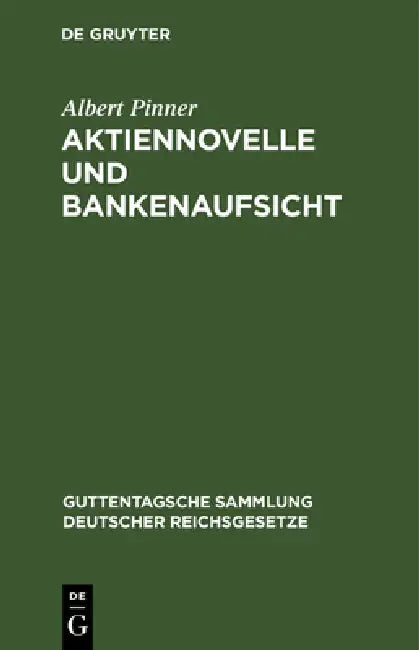 Aktiennovelle Und Bankenaufsicht (English, Albert Pinner)