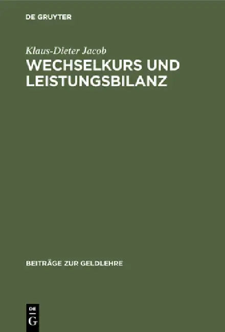 Wechselkurs und Leistungsbilanz (English, Klaus-Dieter Jacob)