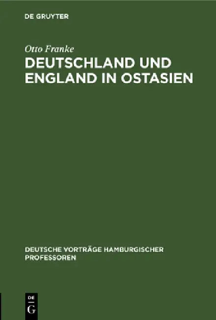 Deutschland Und England in Ostasien (English, Otto Franke)