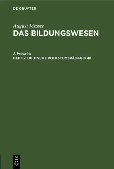 Deutsche Volkstumspädagogik (English, J. Friedrich)