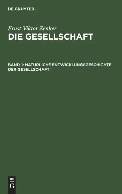 Natürliche Entwicklungsgeschichte der Gesellschaft (English, Ernst Viktor Zenker)