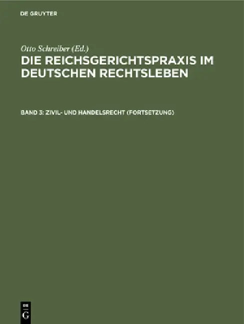 Zivil- und Handelsrecht (Fortsetzung) (English, Otto Schreiber | Gerhard Anschütz | Ernst Heymann)