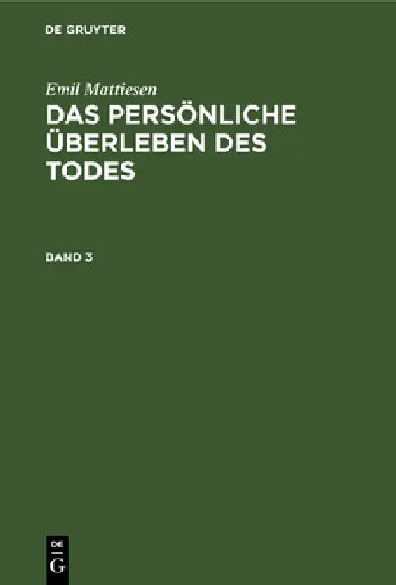 Das persönliche Überleben des Todes (English, Emil Mattiesen)