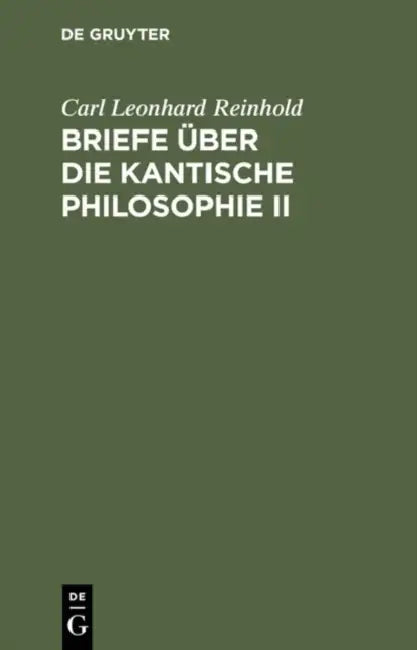 Briefe über die Kantische Philosophie II (English, Carl Leonhard Reinhold)