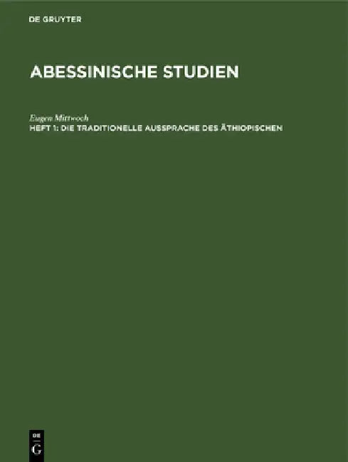 Die Traditionelle Aussprache Des Äthiopischen (English, Eugen Mittwoch)