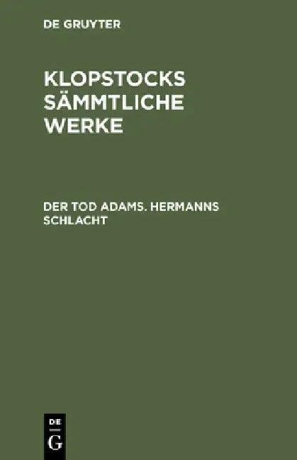 Der Tod Adams. Hermanns Schlacht (English, Friedrich Gottlieb Klopstock)
