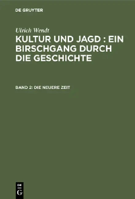 Die neuere Zeit (English, Ulrich Wendt)