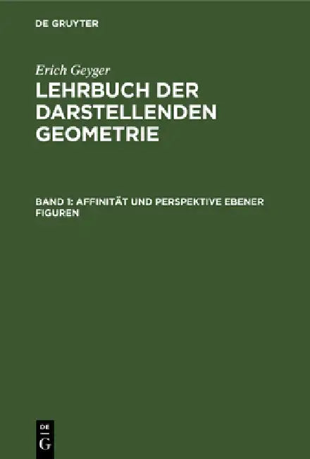 Affinität Und Perspektive Ebener Figuren (English, Erich Geyger)