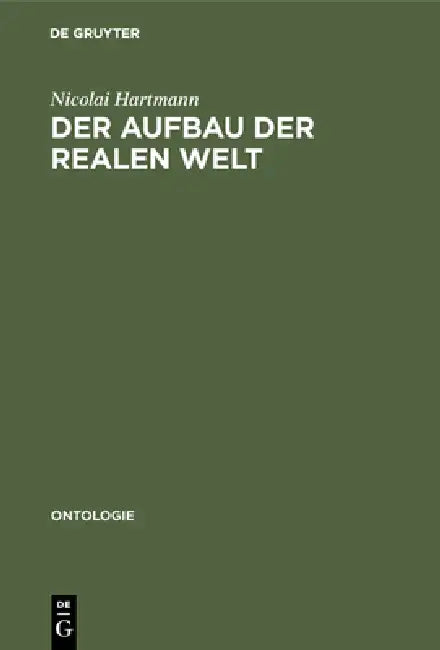 Der Aufbau Der Realen Welt (English, Nicolai Hartmann)