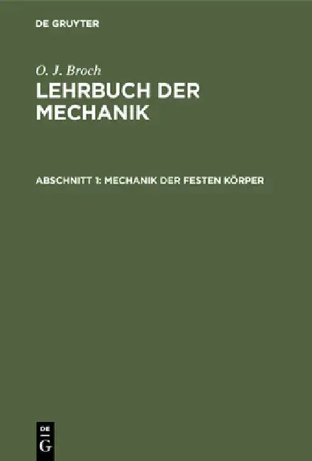 Mechanik der festen Körper (English, O. J. Broch)