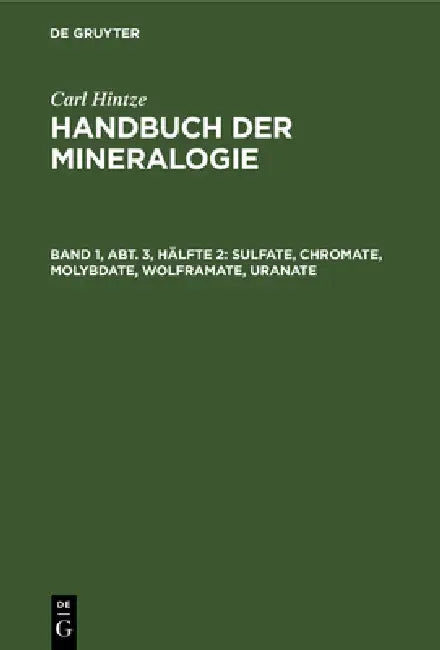 Sulfate, Chromate, Molybdate, Wolframate, Uranate (English, Karl F. Chudoba | Carl Hintze)