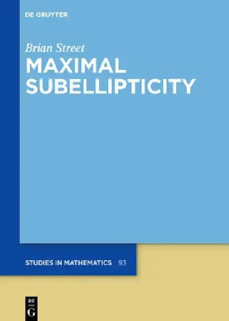 Maximal Subellipticity (English, Brian Street)