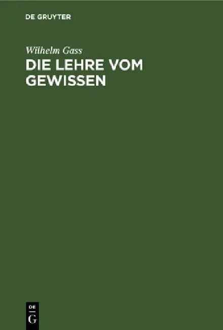Die Lehre Vom Gewissen (English, Wilhelm Gass)