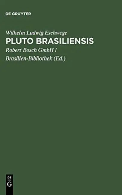 Pluto Brasiliensis (English, Wilhelm Ludwig Eschwege | Robert Bosch Gmbh)