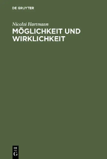 Möglichkeit Und Wirklichkeit (English, Nicolai Hartmann)