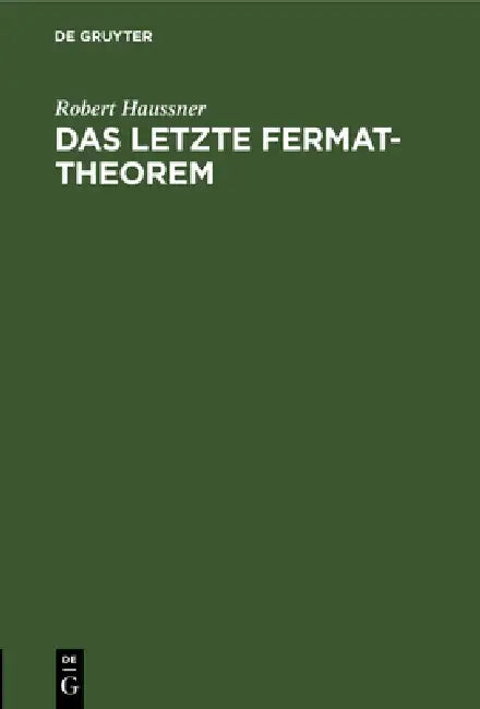 Das Letzte Fermat-Theorem (English, Robert Haussner)