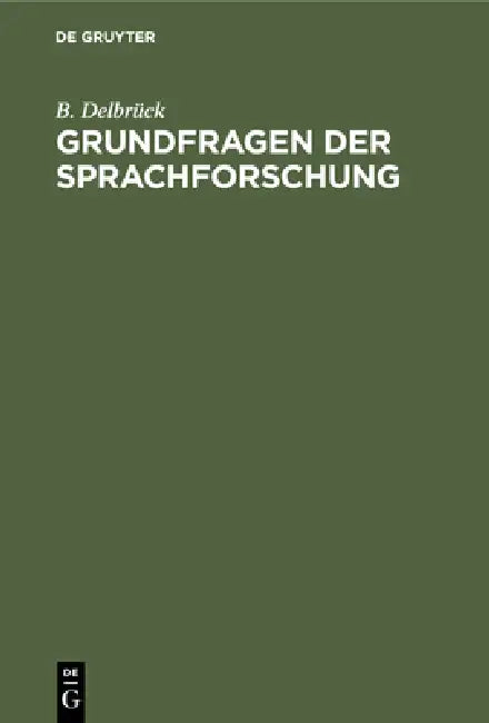 Grundfragen der Sprachforschung (English, B. Delbrück)