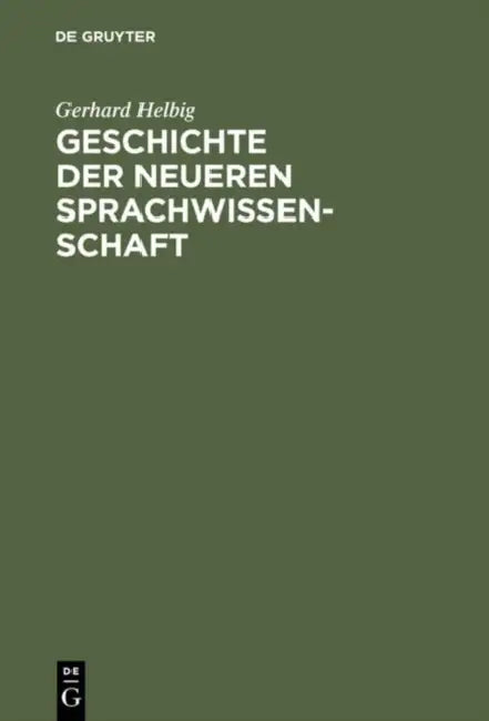 Geschichte der neueren Sprachwissenschaft (English, Gerhard Helbig)