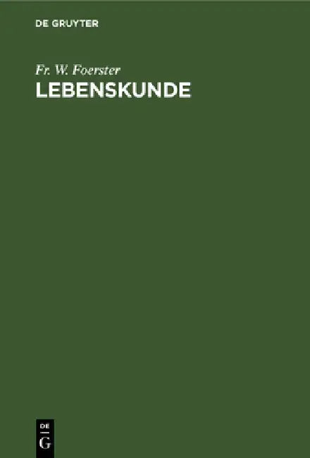 Lebenskunde (English, Fr W. Foerster)