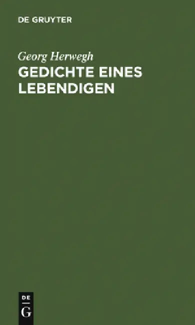 Gedichte eines Lebendigen (English, Georg Herwegh)
