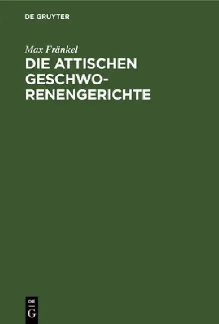 Die attischen Geschworenengerichte (English, Max Fränkel)