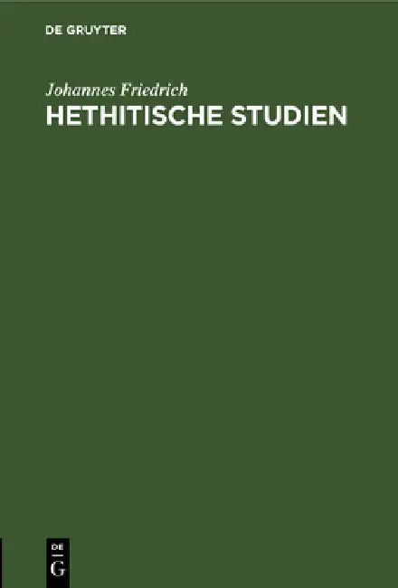 Hethitische Studien (English, Johannes Friedrich)