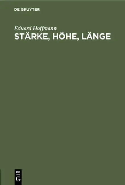 Stärke, Höhe, Länge (English, Eduard Hoffmann)