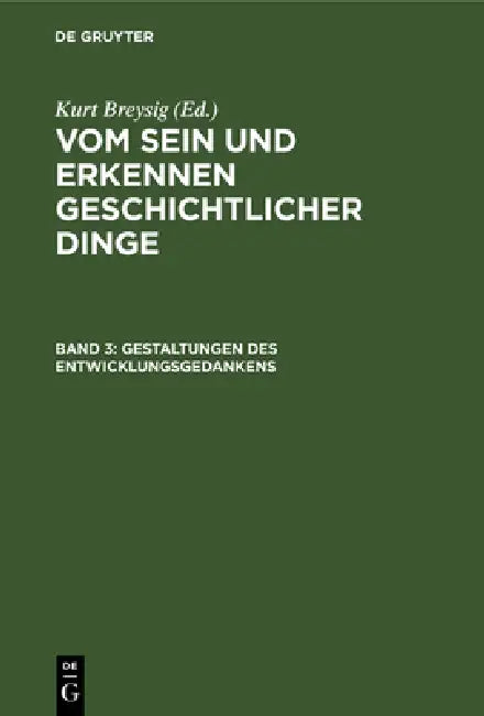Gestaltungen Des Entwicklungsgedankens (English, Kurt Breysig)