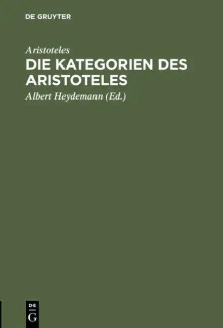 Die Kategorien des Aristoteles (English, Aristoteles | Albert Heydemann | Albert Heydemann)