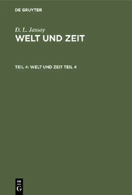 Welt und Zeit (English, D. L. Jassoy)