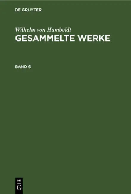 Gesammelte Werke (English, Wilhelm Von Humboldt)
