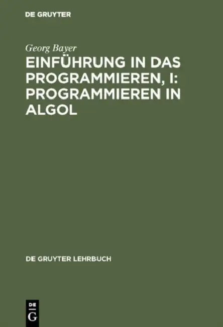Einführung in das Programmieren, I (English, Georg Bayer)