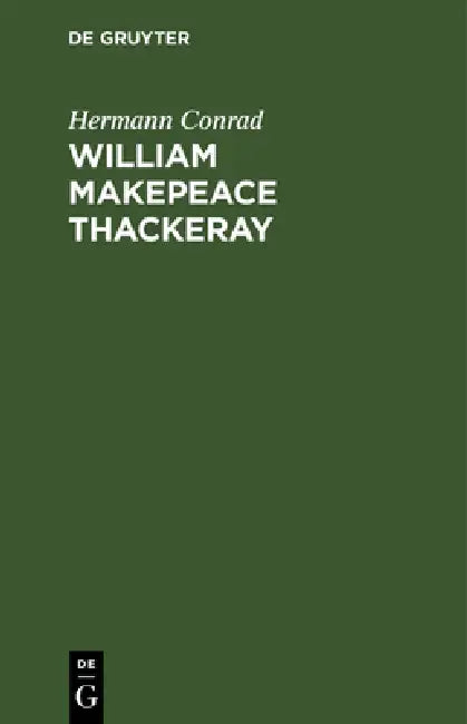 William Makepeace Thackeray (English, Hermann Conrad)